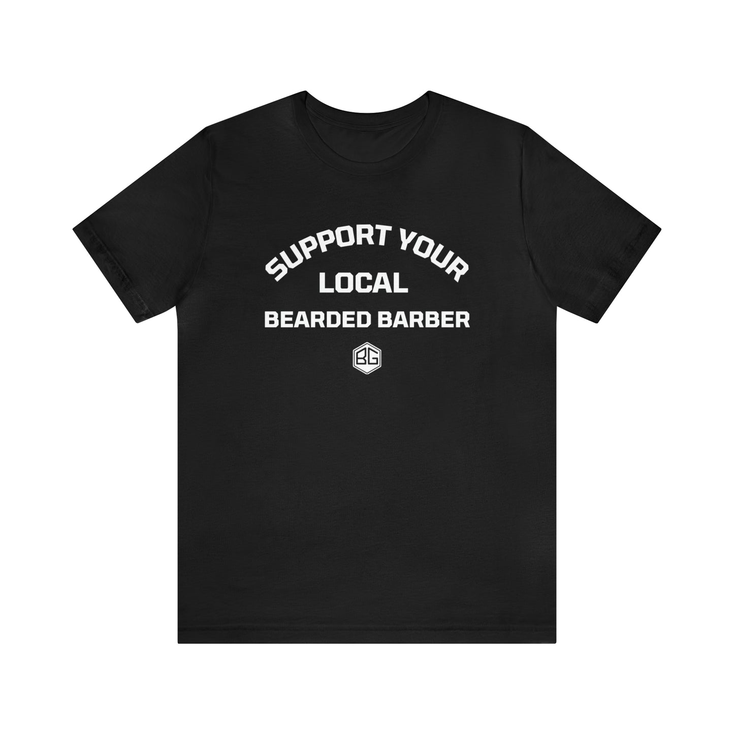 Support Your Local Bearded Barber T-Shirt