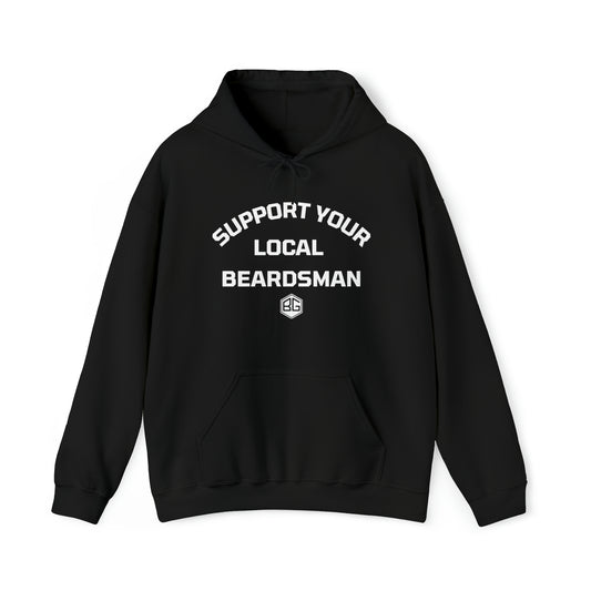 Support Your Local Beardsman - Hoodie