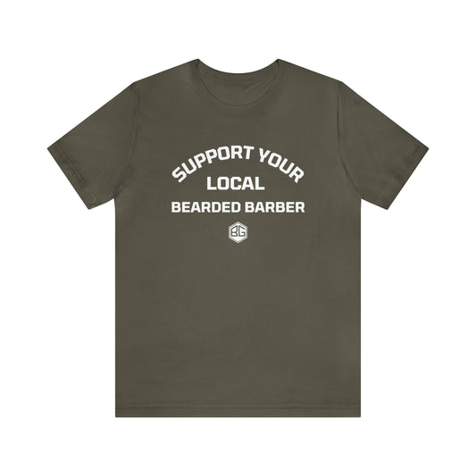 Support Your Local Bearded Barber T-Shirt