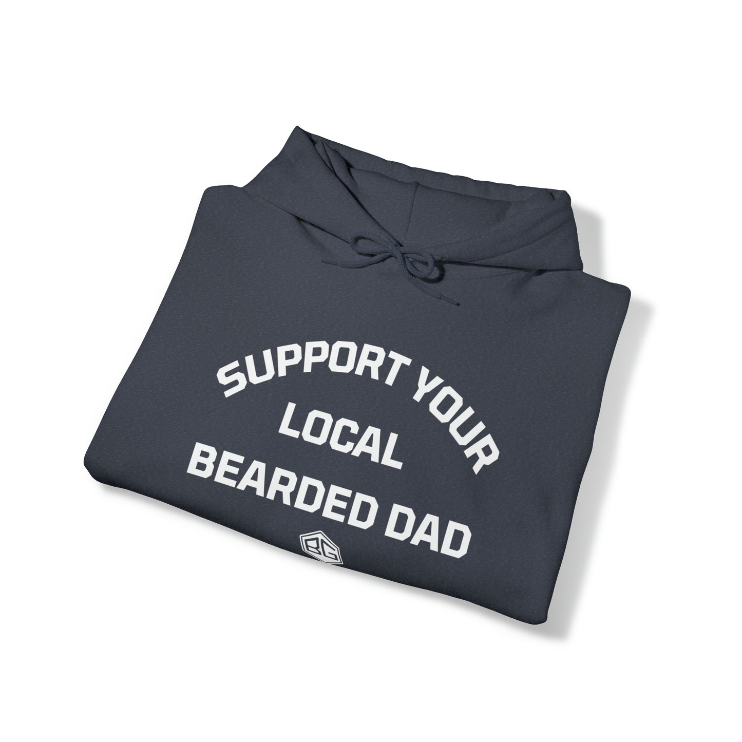 Support Your Local Bearded Dad - Hoodie