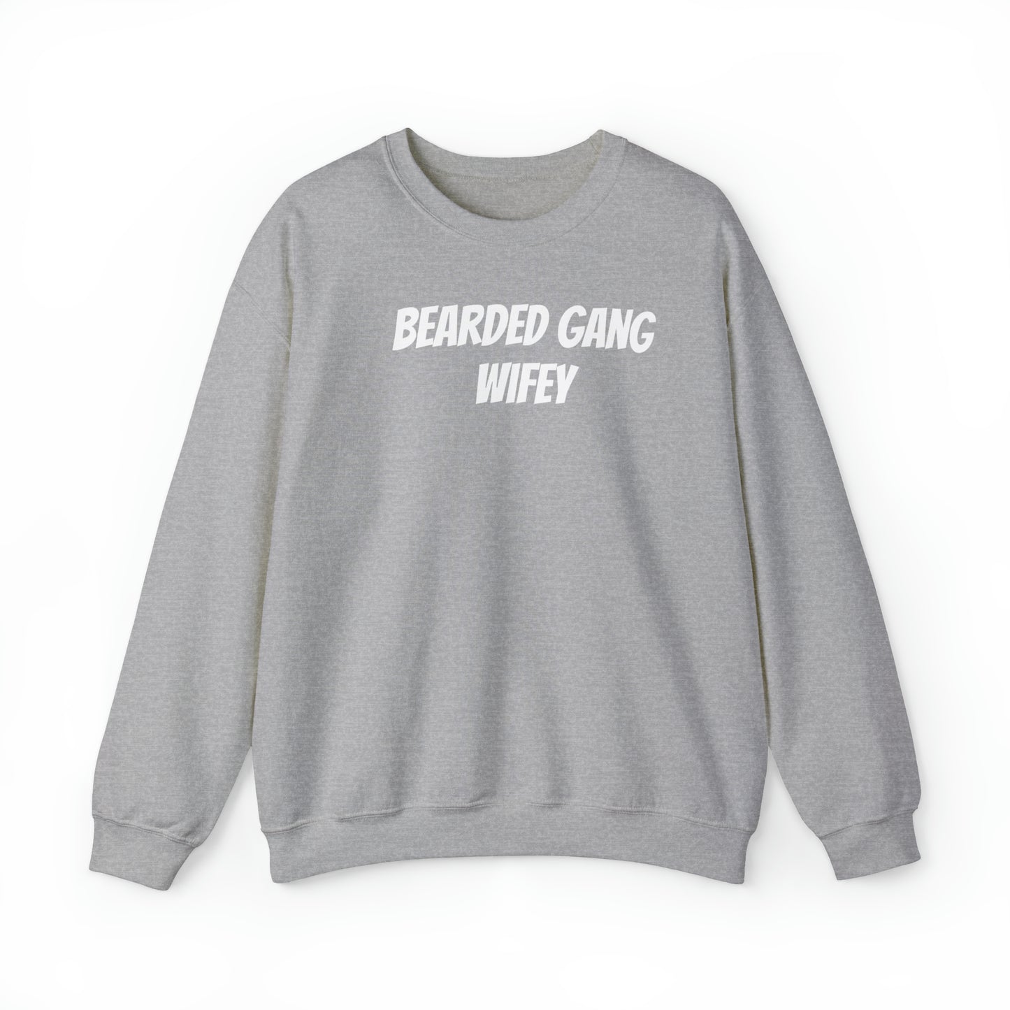 Bearded Gang Wifey - Sweatshirt