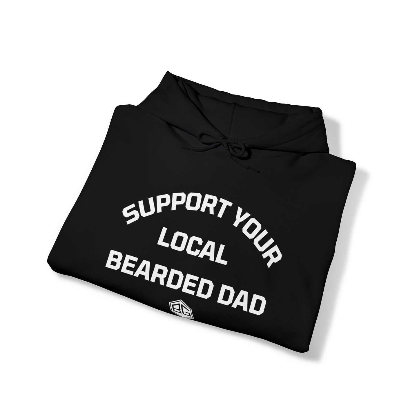 Support Your Local Bearded Dad - Hoodie