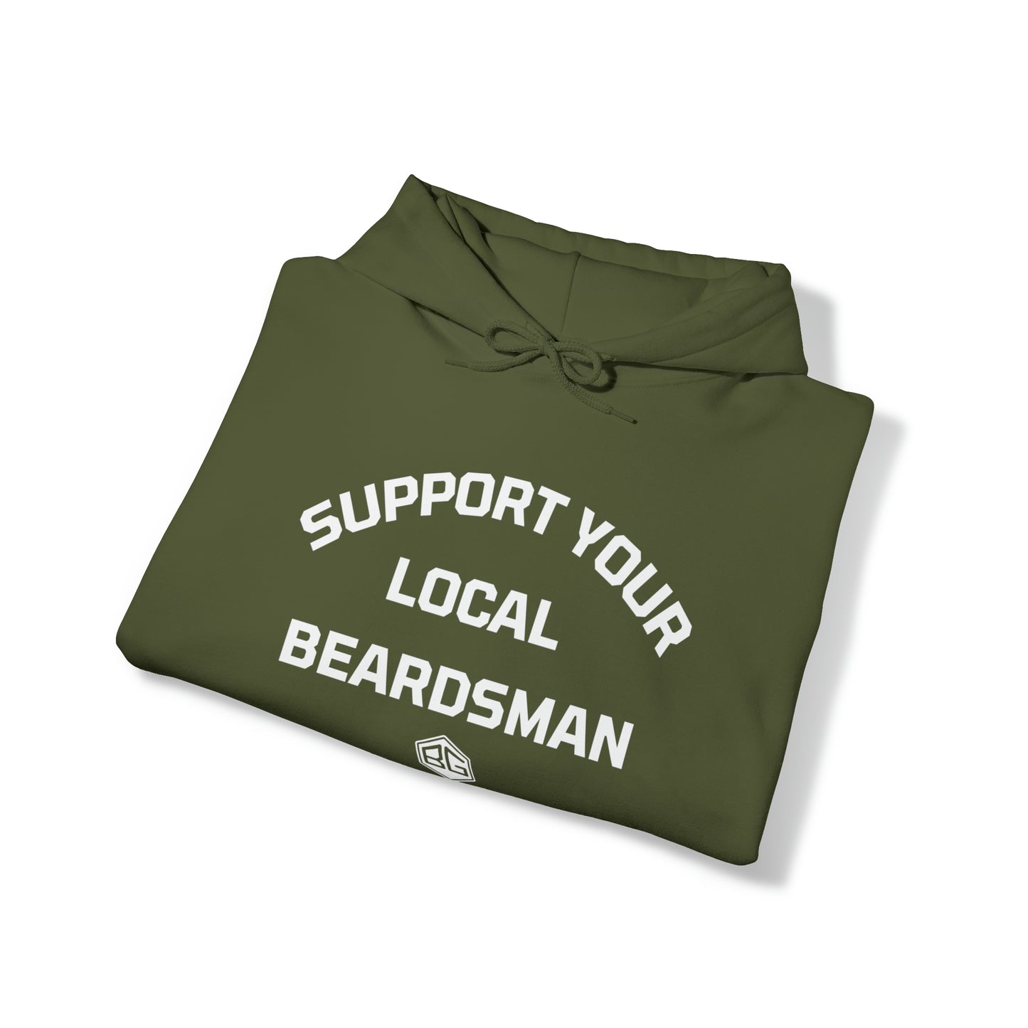 Support Your Local Beardsman - Hoodie